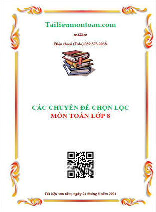 Các chuyên đề chọn lọc môn toán lớp 8