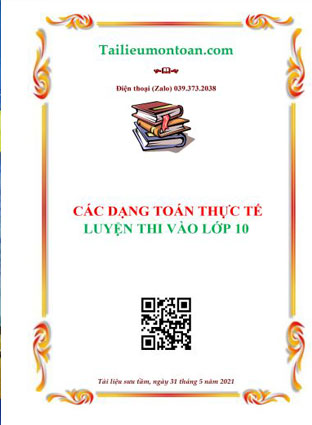 Các dạng toán thực tế luyện thi vào lớp 10 môn toán