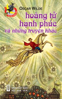 Hoàng Tử Hạnh Phúc Và Những Truyện Khác